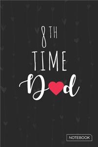 8th Time Dad Notebook