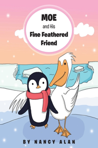 Moe and His Fine Feathered Friend
