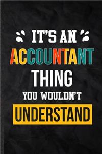 It's an Accountant Thing You Wouldn't Understand