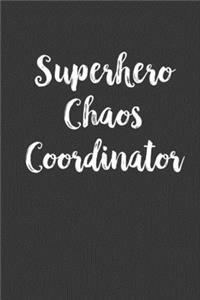 Superhero Chaos Coordinator