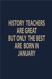 History teachers are great but only the best are born in January