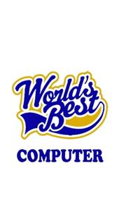 World's Best Computer