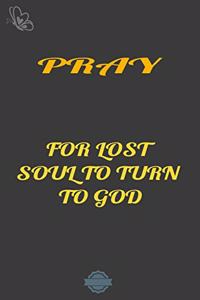 Pray for Lost Soul to Turn to God