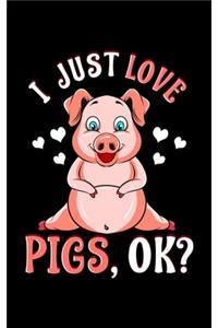 I Just Love Pigs, OK?