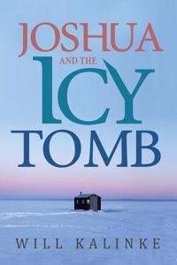 Joshua and the Icy Tomb