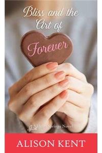 Bliss and the Art of Forever