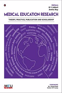 Medical Education Research : Theory, Practice, Publication and Scholarship