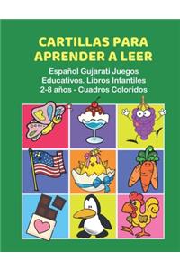 Cartillas para Aprender a Leer Español Gujarati Juegos Educativos. Libros Infantiles 2-8 años - Cuadros Coloridos