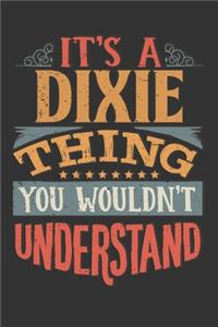 Its A Dixie Thing You Wouldnt Understand