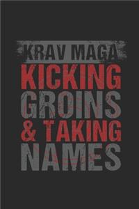 Kicking Groins And Taking Names