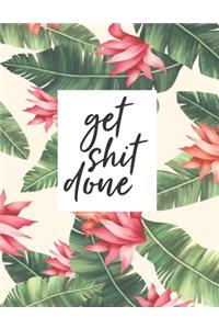 Get Shit Done
