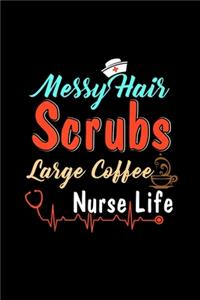 messy hair scrubs large coffee nurse life