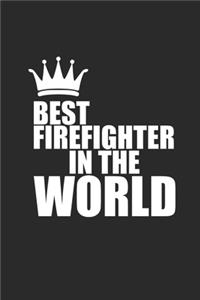 Best Firefighter in the World