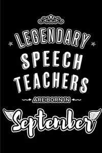 Legendary Speech Teachers are born in September