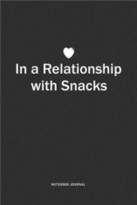 In A Relationship with Snacks