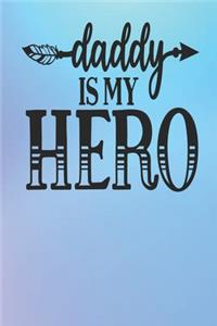 Daddy Is My Hero