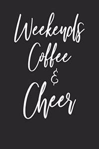 Weekends Coffee & Cheer