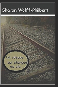 voyage qui changeas ma vie