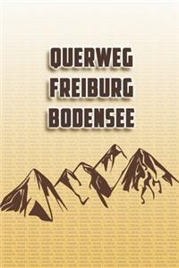 Querweg Freiburg Bodensee