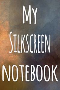 My Silkscreen Notebook