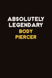 Absolutely Legendary Body Piercer
