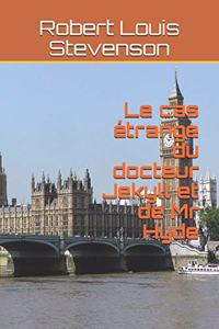 Le cas étrange du docteur Jekyll et de Mr Hyde