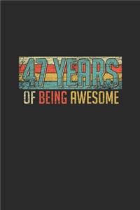 47 Years Of Being Awesome