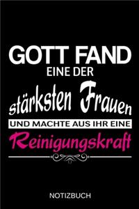 Gott fand eine der stärksten Frauen und machte aus ihr eine Reinigungskraft
