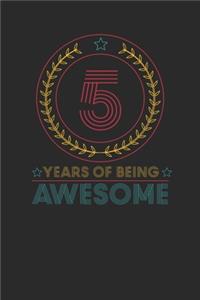 5 Years Of Being Awesome