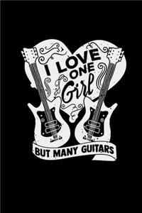 I love one girl but many guitars