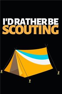 I'd Rather Be Scouting