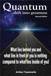 Quantum Shift into Greatness