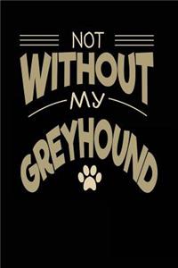 Not Without My Greyhound