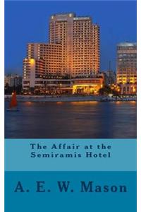 The Affair at the Semiramis Hotel