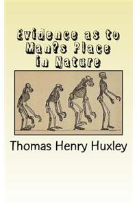 Evidence as to Man's Place in Nature