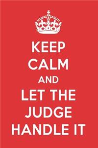 Keep Calm and Let the Judge Handle It