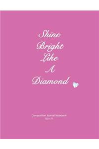 Shine Bright Like a Diamond