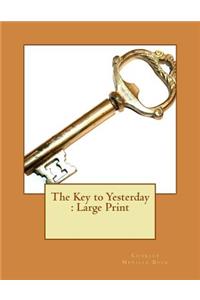 The Key to Yesterday