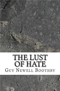 The Lust of Hate