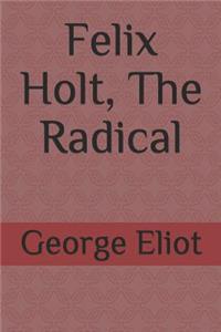 Felix Holt, The Radical