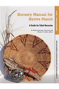 Nursery Manual for Native Plants