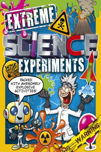 Extreme Science Experiments