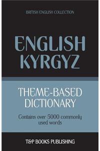Theme-based dictionary British English-Kyrgyz - 5000 words