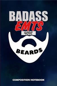 Badass Emts Have Beards
