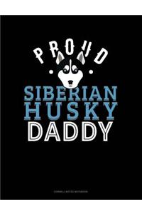 Proud Siberian Husky Daddy