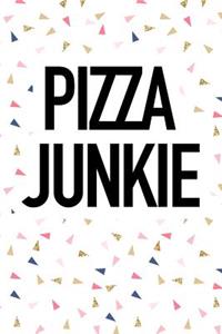 Pizza Junkie