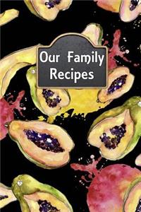 Our Family Recipes