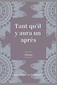 Tant qu'il y aura un après