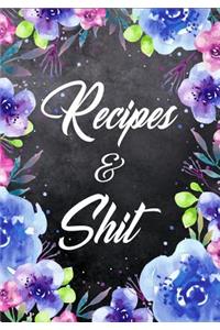 Recipes and Shit