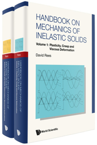 Handbook on Mechanics of Inelastic Solids (in 2 Volumes)